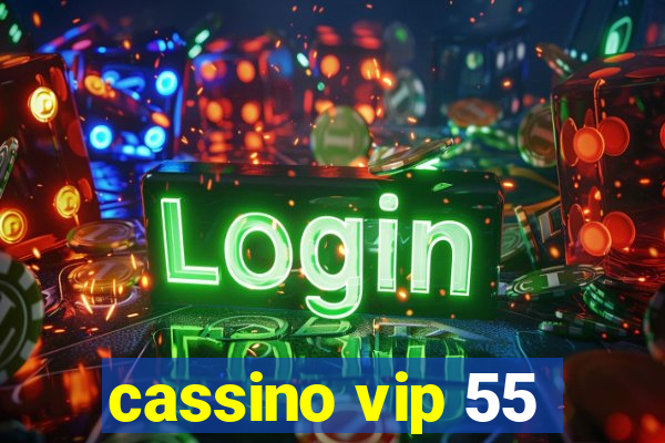 cassino vip 55